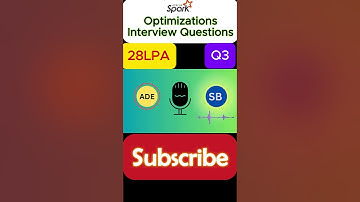spark data engineer interview questions and answers | 3-7 years | Job Optimizations | Q3