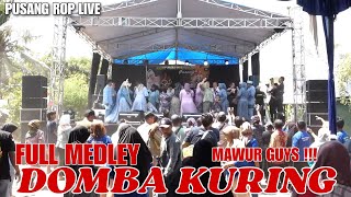 FULL MEDLEY DOMBA KURING SAMPAI MAWUR ❗❗❗ | PUSANG ROP LIVE