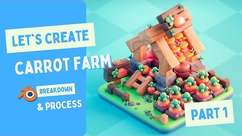 Learn How You Can Make This Cute and Adorable Carrot Farm in Blender - Process Video and Breakdown