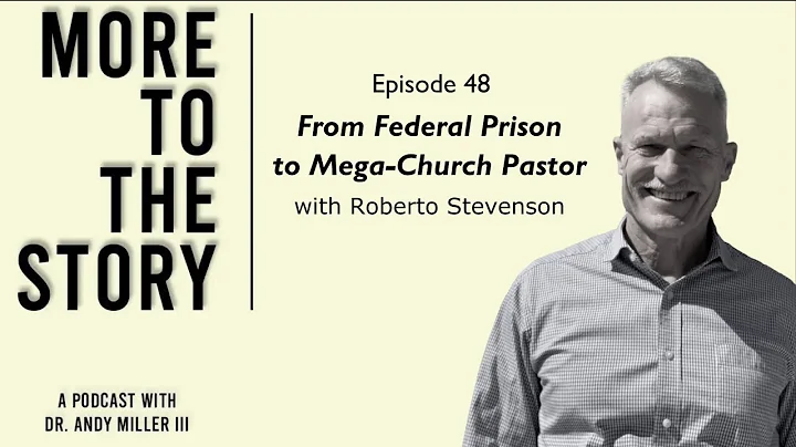 From Federal Prison to Mega-Church Pastor - Robert...