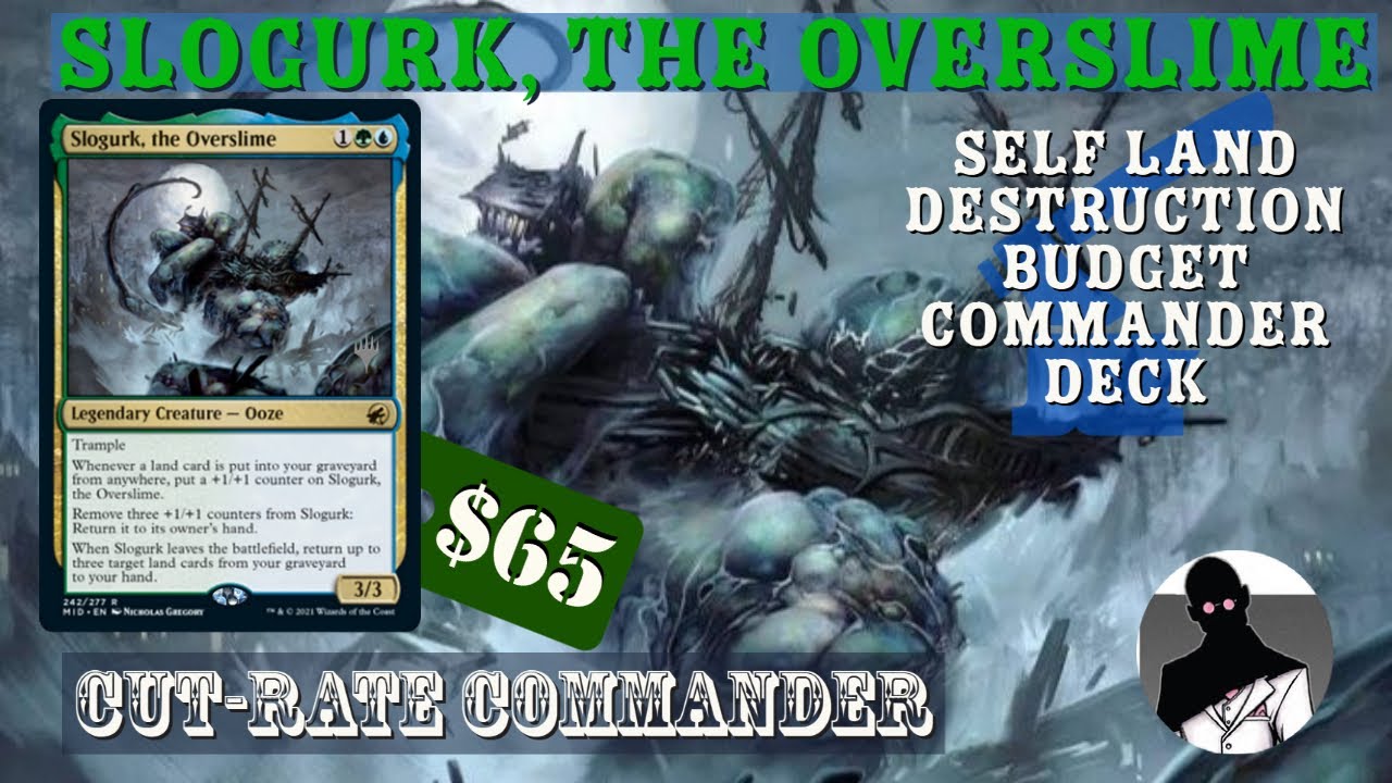 Slogurk, the Overslime | Self Land Destruction | Commander | EDH | Budget |  Cut-Rate Commander - YouTube