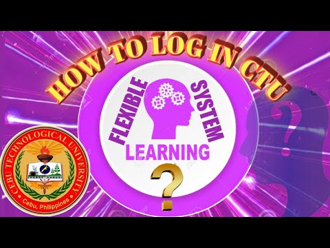 HOW TO LOG-IN CTU FLEXIBLE LEARNING SYSTEM