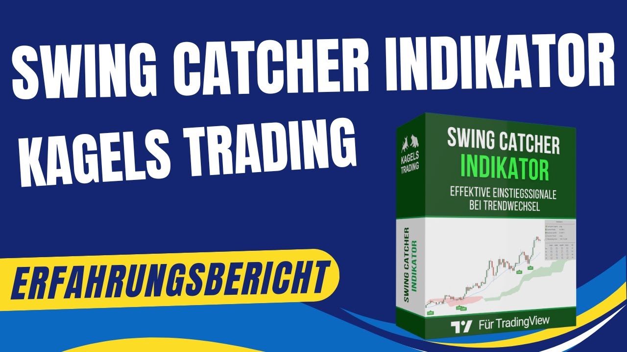 Swing Catcher Indikator Erfahrungen von Kagels Trading