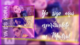 Video thumbnail of "Becky G, Ana Mena, De La Ghetto - Ya Es Hora (Letra / Lyrics)ᴴᴰ"