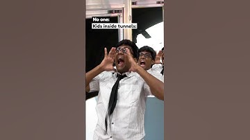Kids inside tunnels be like | Manish Kharage #shorts