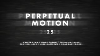 Watch Perpetual Motion Trailer
