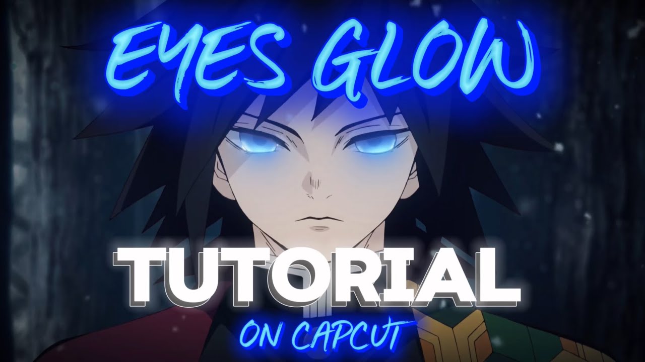 Glow Eyes Effect | Tutorial | On CapCut - YouTube