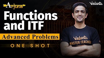 JEE Advanced 2023 | Functions and ITF Class 12 | One Shot | Arjuna | Arvind Kalia Sir | Vedantu