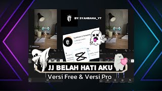 TUTORIAL JJ BELAH HATI AKU Terbaru 2025 Versi Free dan Versi Pro