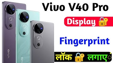 vivo V40 Pro display fingerprint setting | how to add in display fingerpint lock vivo v40 pro