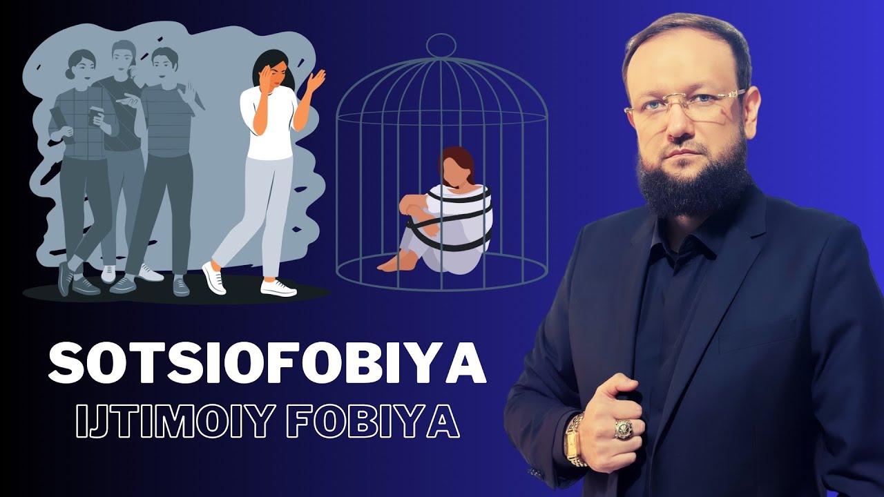 IJTIMOIY FOBIYA!