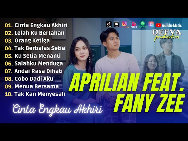 Lagu Terbaik Aprilian Feat Fany Zee | Cinta Engkau Akhiri, Lelah Ku Bertahan | Full Album 2023 class=