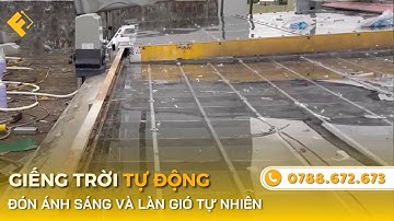 Giếng Trời Tự Động - Đón Ánh Sáng Và Làn Gió Tự Nhiên Cho Mọi Không Gian ✅ Funas