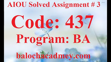 AIOU Solved Assignment No 3 Code 437 Autumn 2021 | Baloch Academy