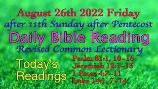 Aug.26, 2022. Friday's Daily Bible Reading (Revised Common Lectionary)