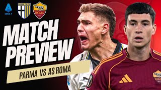 THE FINAL SPRINT! Parma vs Roma PREVIEW
