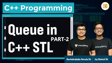 Queue in C++ STL Part II | L:59 | C++ | Competitive Programming | Ravindrababu Ravula | Jay Bansal