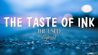 The Taste Of Inks - The Used