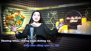 Em Nỏ Ngại Chi - NSUT Bùi Thu Huyền - Thơ: Nguyễn Khắc Tú, Nhạc: Xuân Hòa