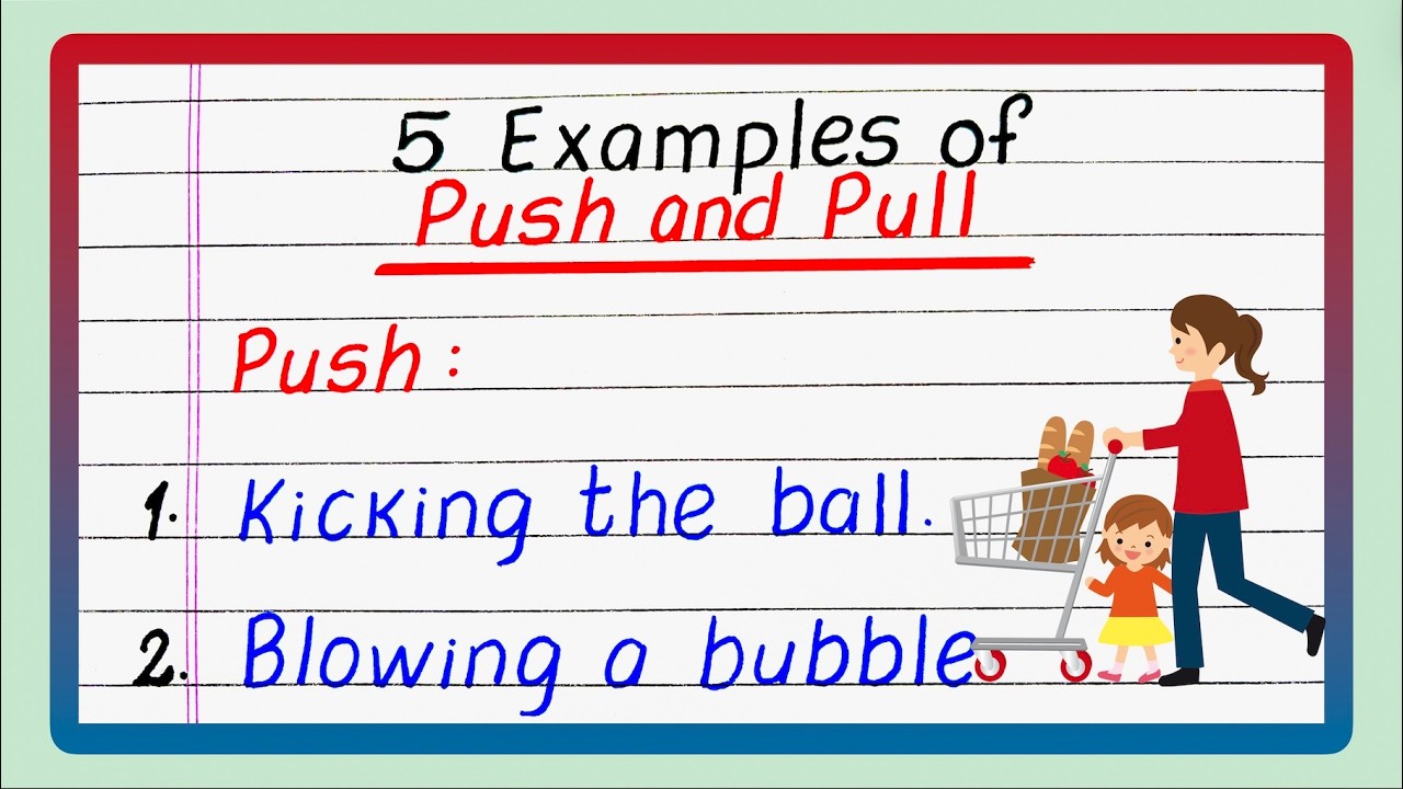 Examples of Push and Pull | Five Examples of Push and Pull Force | 5 ...