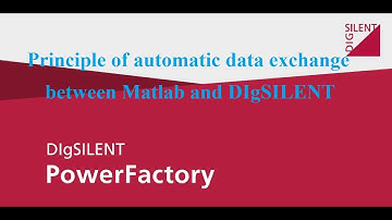 Principle of automatic data exchange between Matlab and DIgSILENT