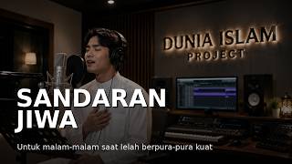 Sandaran Jiwa { Allah Tempatku Bersandar }'' Lagu religi 2026