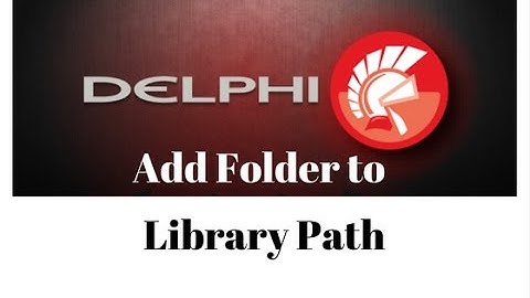 Delphi  - Add folder to Library Path