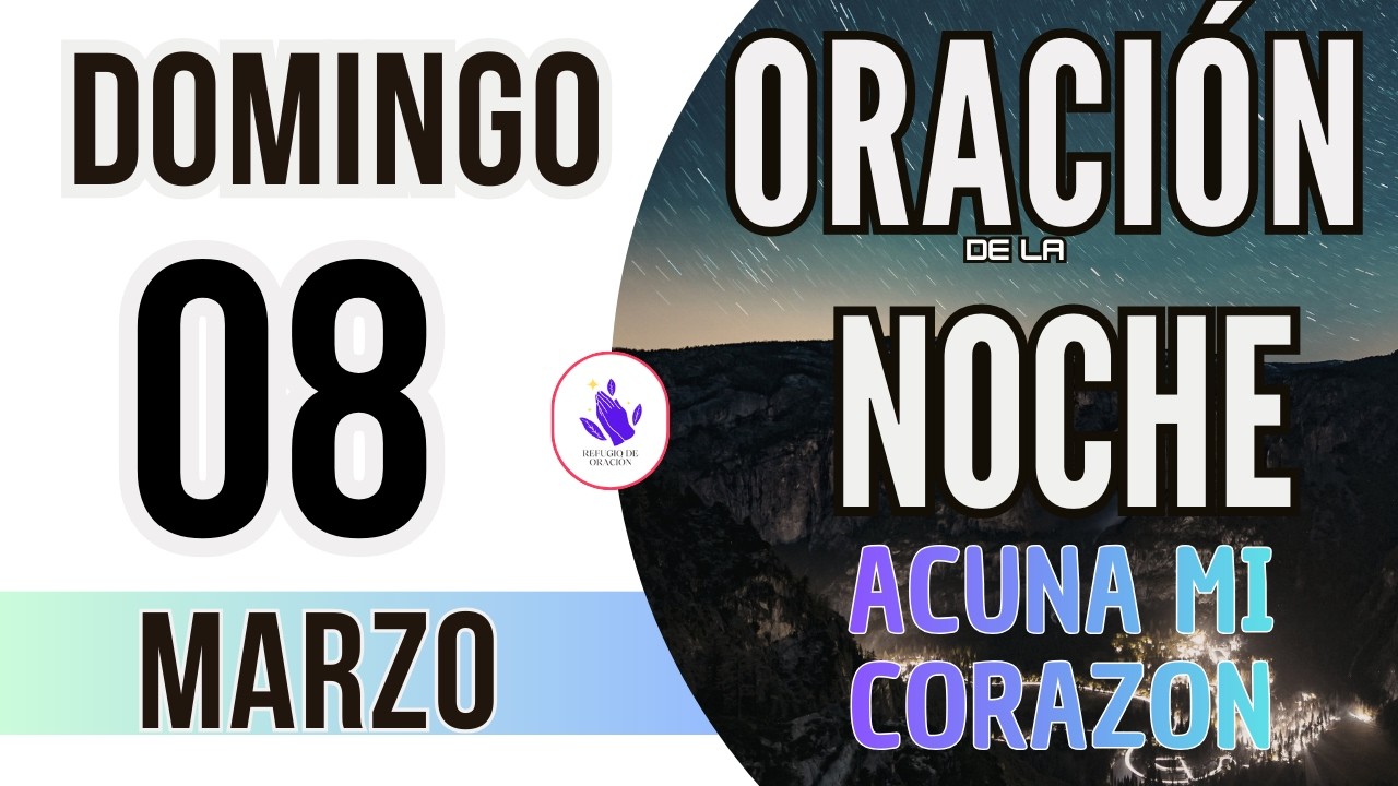 🌙Oración de la Noche de Hoy Domingo 08 de Febrero 2026