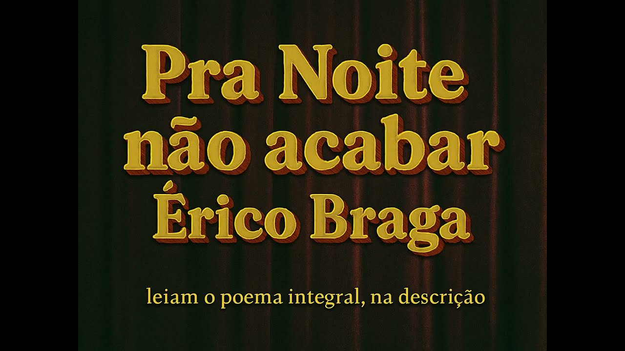 Pra noite não acabar (Érico Braga)