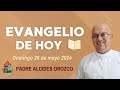 #EvangelioDeHoy | 📖 domingo 26 de mayo de 2024 con el Padre Alcides Orozco