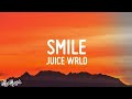 Juice WRLD - Smile (Lyrics) ft. The Weeknd