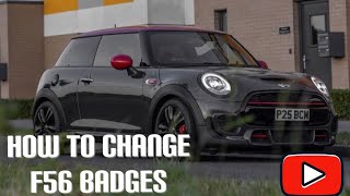 How to Change/Remove F56 Mini genuine Badges. *Very easy Step Guide*