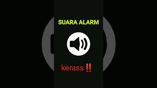 SUARA ALARM KERAS‼️