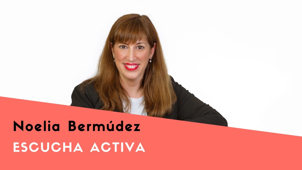 ¿Qué es la ESCUCHA ACTIVA? Claves y ejercicios para potenciarla