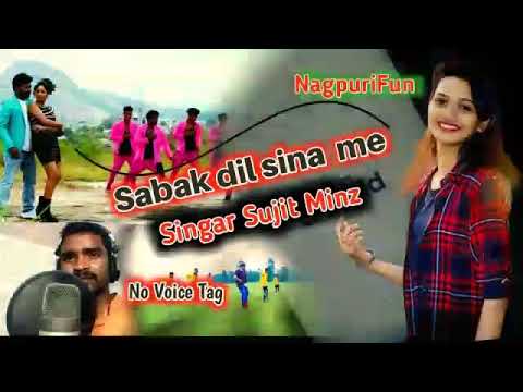 Sabak dil sena me  new nagpuri song 2020  Singar sujit minz