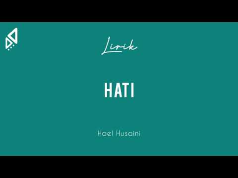 Hael Husaini  - Hati (Lirik)