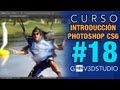 Photoshop CS6 Introductorio 18 Desenfoque, Enfoque y Dedo