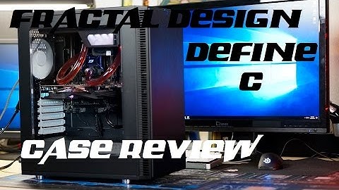 Fractal Design Define C Review