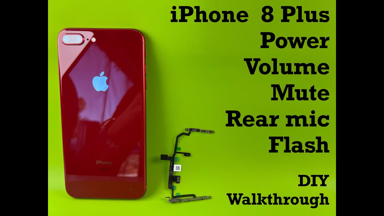 iPhone 8 Plus volume power flash rear mic replacement | nothing left out
