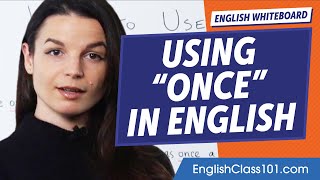 How to Use 'Once' | Learn English Grammar for Beginners