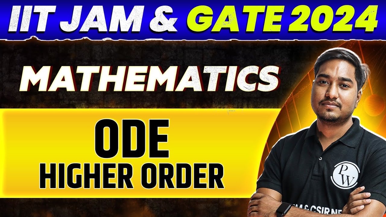IIT JAM & GATE 2024 Mathematics ODE (Higher Order) PYQ and Most