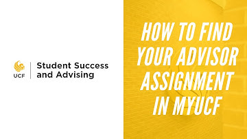 How to find your academic advisor assignment in myUCF