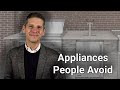 Appliances People Avoid