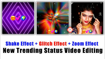 Shake Effect + Glitch Effect + Zoom Effect | New Trending Status Video Editing | Kinemaster Tutorial