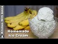 Banana Ice Cream Without Machine - Homemade Ice Cream Recipe - Kitchen With Amna