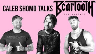 CALEB SHOMO TALKS “THE SURFACE” By BEARTOOTH Profile