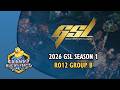 2026 GSL Season 1: Ro12 Group B with @Light_VIP | Replay Cast