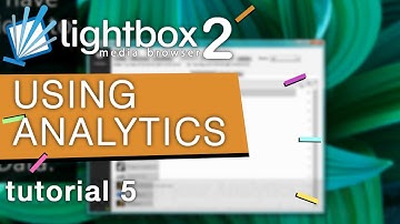 Lightbox 2 - Tutorial 5: Using Analytics