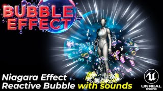 01 Examples of Real Time Movement Reacting Niagara Bubble effect Component in Unreal Engine