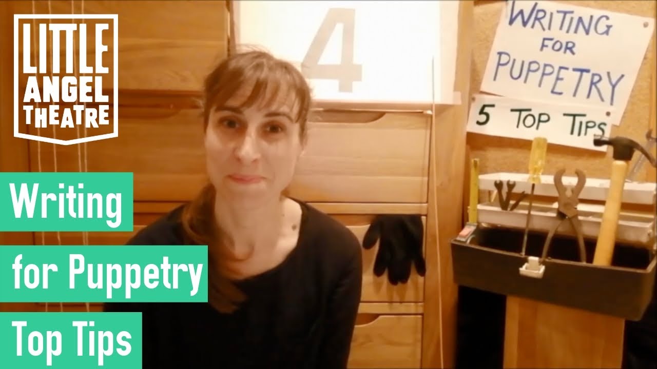Puppet Writer Writing for Puppetry I Top Tip Four - YouTube